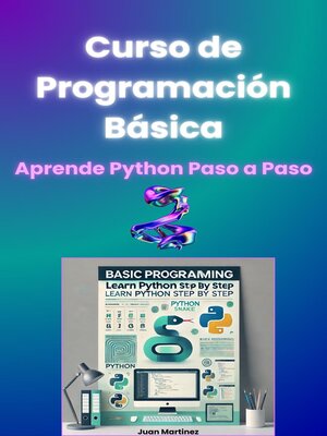 Curso de Programación Básica Aprende Python Paso a Paso - ebook